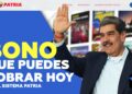 bono cobrar HOY Sistema Patria