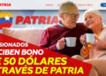Pensionados bono 50 dólares Patria