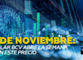 3 de noviembre Dólar BCV precio