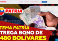 Sistema Patria bono 21.480 bolívares