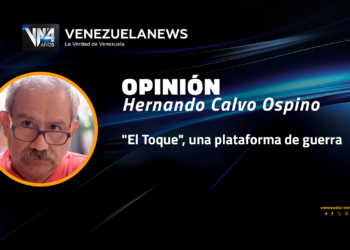 “El Toque”, una plataforma de guerra | Por: Hernando Calvo Ospino