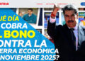 Bono Contra la Guerra Económica noviembre 2025